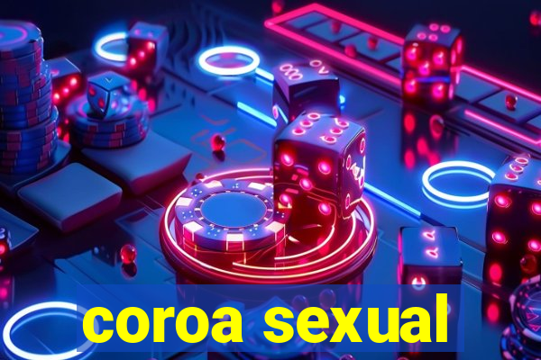 coroa sexual